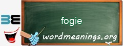 WordMeaning blackboard for fogie
